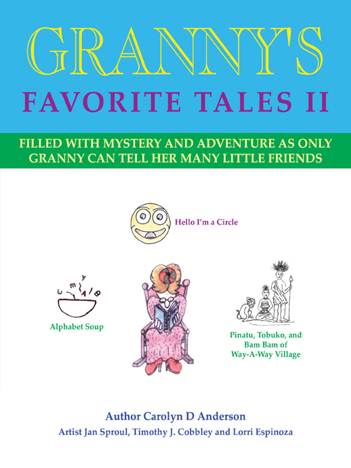 Title details for Granny's Favorite Tales II by Carolyn D. Anderson - Available
